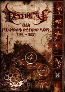 Destinity : 666% Thrashened Extreme Music (1996-2006)